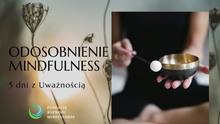 Odosobnienie Mindfulness – 20-25 luty 2024