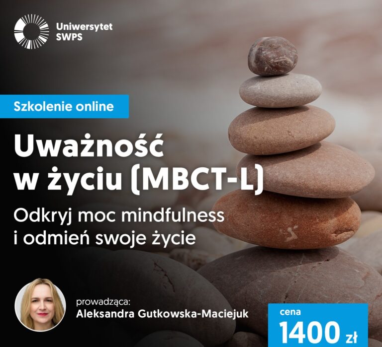 Kurs Uważność w Życiu (MBCT-L) – grupa poranna – Aleksandra Gutkowska-Maciejuk