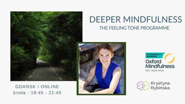 ZAAWANSOWANY KURS DEEPER MINDFULNESS – KRYSIA RYBIŃSKA