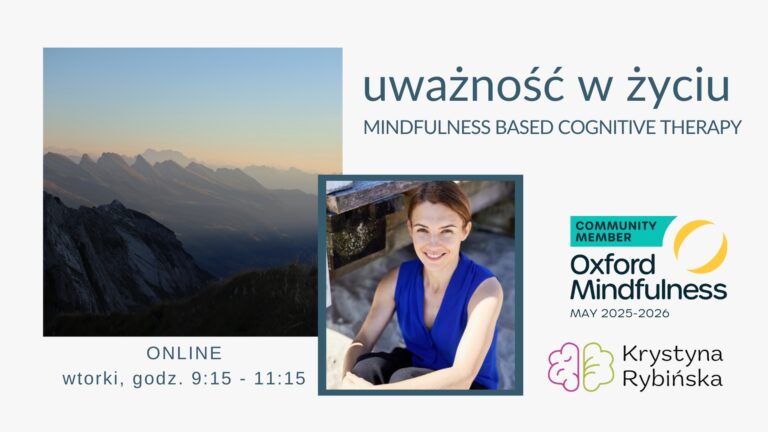 MBCT-L | Podstawowy Kurs Mindfulness dla życia | 8 tygodni | KRYSIA RYBIŃSKA
