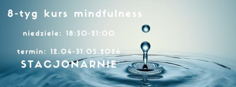 MBCT-L | PODSTAWOWY KURS MINDFULNESS DLA ŻYCIA | 8 tygodni | Paweł Gutral