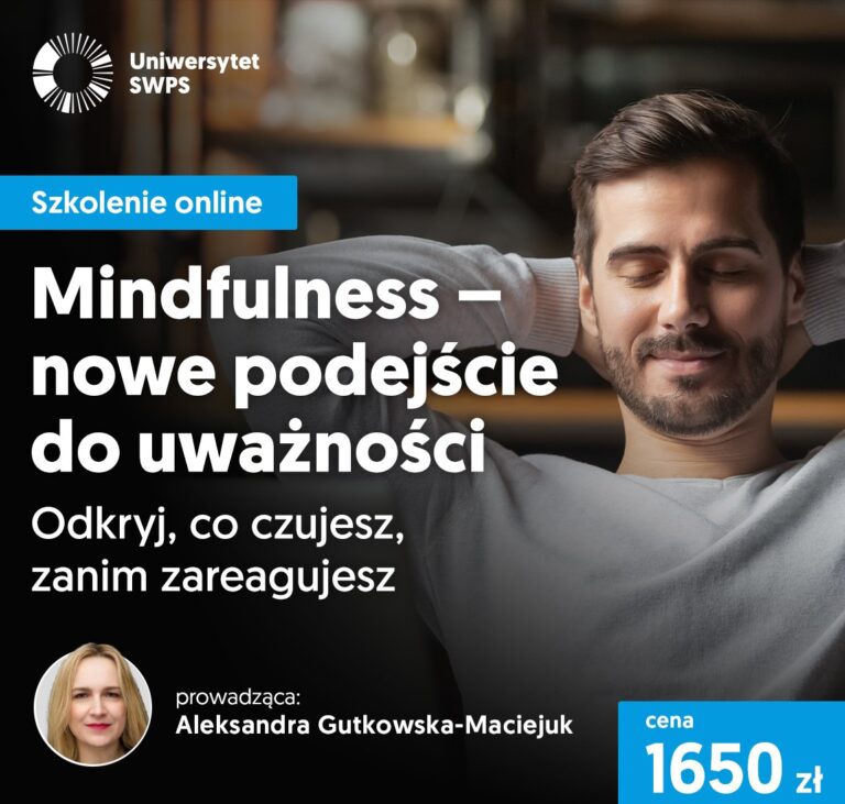 Deeper Mindfulness | Zaawansowany kurs pogłębiający uważność | 8 tygodni | Aleksandra Gutkowska-Maciejuk